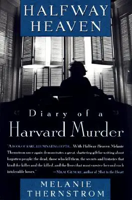 Nebe na půli cesty: Deník vraha z Harvardu - Halfway Heaven: Diary of a Harvard Murder