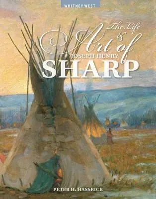 Život a umění Josepha Henryho Sharpa - The Life and Art of Joseph Henry Sharp
