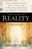 Příběh skutečnosti: Jak svět začal, jak končí a co důležitého se děje mezi tím? - The Story of Reality: How the World Began, How It Ends, and Everything Important that Happens in Between