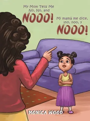 Moje máma mi říká ne, ne a neee! - My Mom Tells Me No, No, and Nooo!