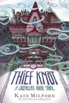 Zlodějský uzel: A Greenglass House Story - The Thief Knot: A Greenglass House Story