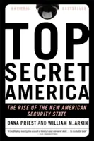 Přísně tajná Amerika: Vzestup nového amerického bezpečnostního státu - Top Secret America: The Rise of the New American Security State