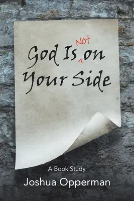 Bůh není na vaší straně: A Book Study - God Is Not on Your Side: A Book Study