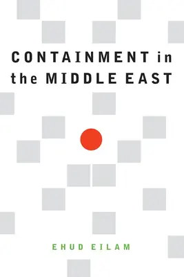 Omezování na Blízkém východě - Containment in the Middle East