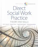 Série Empowerment: Přímá praxe sociální práce: Teorie a dovednosti - Empowerment Series: Direct Social Work Practice: Theory and Skills