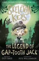 Klíče od kostry: Legenda o Gap-tooth Jackovi - Skeleton Keys: The Legend of Gap-tooth Jack