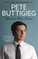 Nejkratší cesta domů - výzva jednoho starosty a vzor pro budoucnost Ameriky - Shortest Way Home - One mayor's challenge and a model for America's future