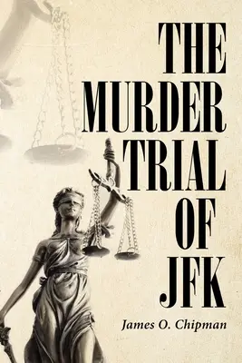Proces s vrahem JFK - The Murder Trial of JFK