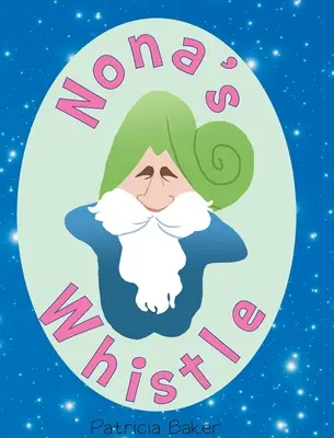 Nonina píšťalka - Nona's Whistle