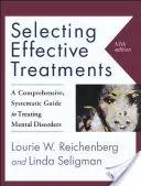 Výběr účinných léčebných postupů: Vhodná léčba duševních poruch: komplexní systematický průvodce léčbou duševních poruch - Selecting Effective Treatments: A Comprehensive, Systematic Guide to Treating Mental Disorders
