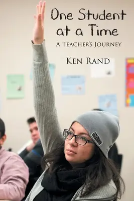 Jeden žák za druhým: Cesta učitele - One Student At A Time: A Teacher's Journey