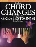 Nejlepší akordové změny - pro osmdesát nejlepších písní, které kdy byly napsány - Best Chord Changes - For Eighty of the Greatest Songs Ever Written