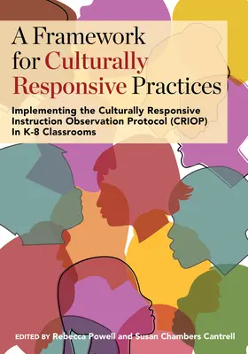 Rámec pro kulturně citlivé postupy: Rámec pro kulturně citlivou výuku (CRIOP) ve třídách K-8. - A Framework for Culturally Responsive Practices: Implementing the Culturally Responsive Instruction Observation Protocol (CRIOP) in K-8 Classrooms