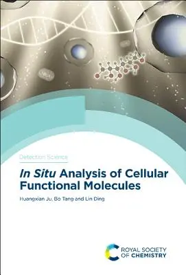 Analýza buněčných funkčních molekul in situ - In Situ Analysis of Cellular Functional Molecules