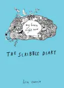 Čmáraný deník: Můj mozek právě teď - The Scribble Diary: My Brain Right Now