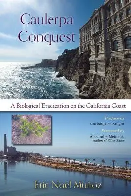 Dobytí Caulerpa: Biologická likvidace na kalifornském pobřeží - Caulerpa Conquest: A Biological Eradication on the California Coast