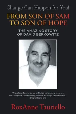 Od Samova syna k synovi naděje: Úžasný příběh Davida Berkowitze - From Son of Sam to Son of Hope: The Amazing Story of David Berkowitz