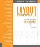 Základy layoutu, revidované a aktualizované: 100 principů designu pro použití mřížek - Layout Essentials Revised and Updated: 100 Design Principles for Using Grids