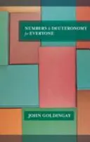 Numeri a Deuteronomium pro každého (Goldingay The Revd Dr John (Autor)) - Numbers and Deuteronomy for Everyone (Goldingay The Revd Dr John (Author))