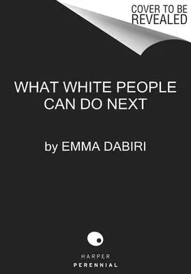 Co mohou běloši dělat dál: Od spojenectví ke koalici - What White People Can Do Next: From Allyship to Coalition