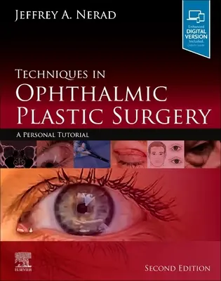 Techniky oční plastické chirurgie: Osobní příručka - Techniques in Ophthalmic Plastic Surgery: A Personal Tutorial
