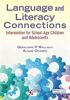 Jazykové a čtenářské souvislosti - intervence pro děti a mládež školního věku - Language and Literacy Connections - Interventions for School-Age Children and Adolescents