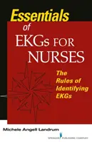 Základní informace o EKG pro zdravotní sestry: Pravidla identifikace EKG v kostce. - Essentials of EKGs for Nurses - The Rules of Identifying EKGs
