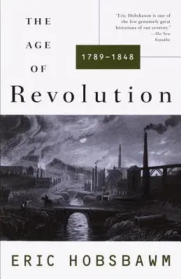 Věk revoluce: 1749-1848 - The Age of Revolution: 1749-1848