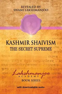 Kašmírský šajvismus: The Secret Supreme - Kashmir Shaivism: The Secret Supreme