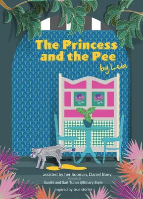 Princezna a čůrání: Příběh bývalého chovatelského psa, který nikdy nepoznal lásku: Leia - The Princess and the Pee: A Tale of an Ex-Breeding Dog Who Never Knew Love by Leia