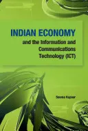 Indické hospodářství a informační a komunikační technologie (Ict) - Indian Economy and the Information and Communications Technology (Ict)