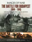 Bitva o Budapešť 1944 - 1945 - The Battle for Budapest 1944 - 1945