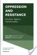 Útlak a odpor: Struktura, dějiny, transformace - Oppression and Resistance: Structure, Agency, Transformation
