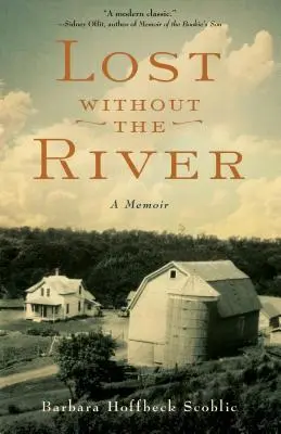 Ztraceni bez řeky: Vzpomínky na řeku - Lost Without the River: A Memoir