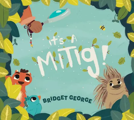 Je to Mitig! - It's a Mitig!
