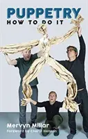Loutkové divadlo: Jak na to - Puppetry: How to Do It