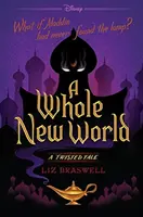 Úplně nový svět: A Twisted Tale - A Whole New World: A Twisted Tale