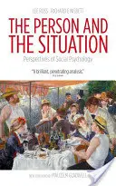 Osoba a situace: Perspektivy sociální psychologie - The Person and the Situation: Perspectives of Social Psychology