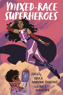 Superhrdinové smíšené rasy - Mixed-Race Superheroes