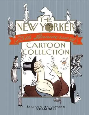 The New Yorker 75th Anniversary Cartoon Collection: Stolní diář na rok 2005 - The New Yorker 75th Anniversary Cartoon Collection: 2005 Desk Diary