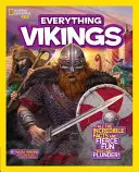 National Geographic Kids Everything Vikings: Všechny neuvěřitelné skutečnosti a divoká zábava, kterou můžete vyplenit - National Geographic Kids Everything Vikings: All the Incredible Facts and Fierce Fun You Can Plunder