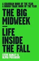 Velká polovina týdne - Život uvnitř pádu - Big Midweek - Life Inside the Fall