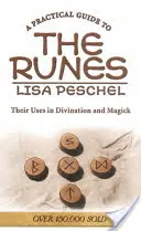 Praktický průvodce runami: Jejich využití ve věštění a magii - A Practical Guide to the Runes: Their Uses in Divination and Magic