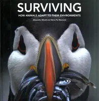 Přežití: Jak se živočichové přizpůsobují svému prostředí - Surviving: How Animals Adapt to Their Environments