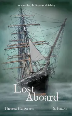 Ztraceni na palubě: Příběhy duchů na lodi Star of India - Lost Aboard: Tales of the Spirits on Star of India
