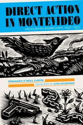 Přímá akce v Montevideu: Uruguayský anarchismus, 1927-1937 - Direct Action in Montevideo: Uruguayan Anarchism, 1927-1937