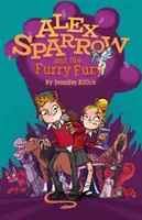 Alex Sparrow and the Furry Fury (Alex Vrabčák a zuřivci) - Alex Sparrow and the Furry Fury