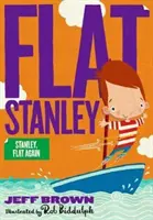 Stanley opět plochý! - Stanley Flat Again!