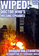 Vymazáno! Chybějící epizody seriálu Doctor Who - Wiped! Doctor Who's Missing Episodes