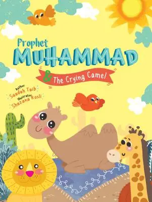 Prorok Muhammad a plačící velbloud Kniha aktivit - Prophet Muhammad and the Crying Camel Activity Book